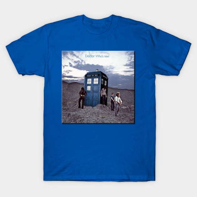 Doctor Who's Next T-Shirt by RetroZest